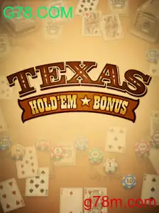 Explorando o Texas Hold'em Bonus no Mundo dos Jogos de Azar com G78.COM